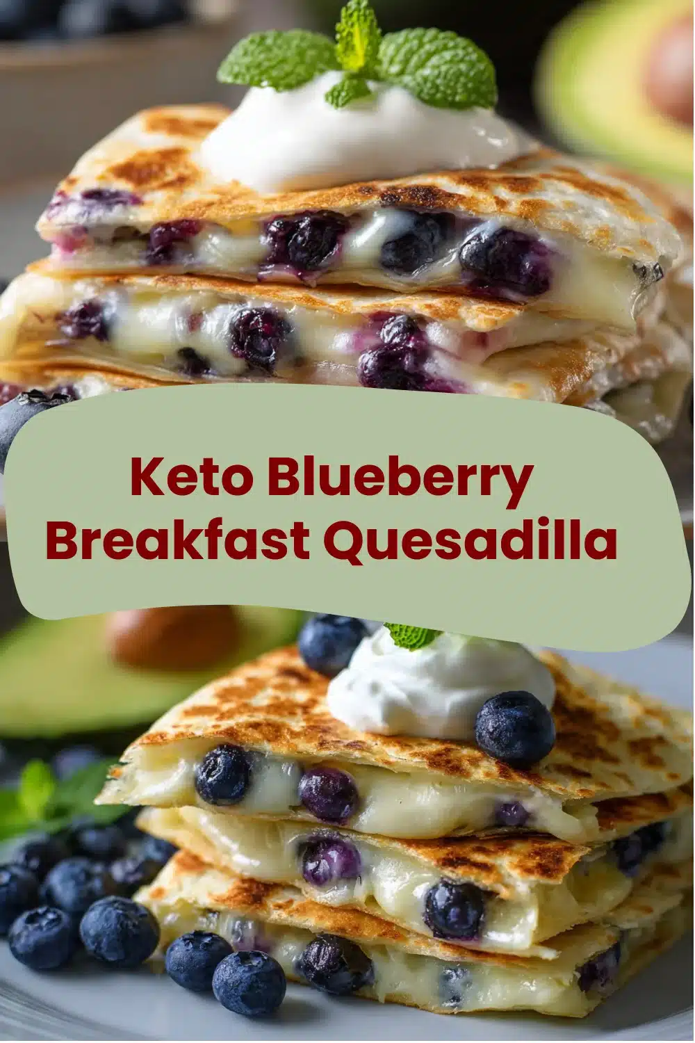 Keto Blueberry Breakfast Quesadilla