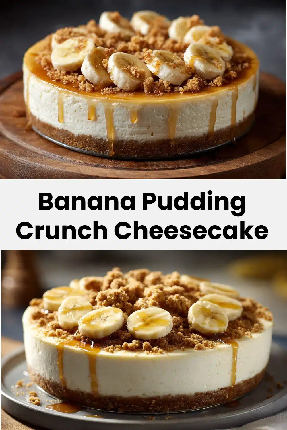 Banana Pudding Crunch Cheesecake